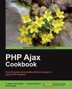 PHP Ajax Cookbook - Sedliak, Milan; Anbiah, R. Rajesh Jeba; Bhattarai, Roshan