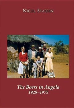 The Boers in Angola 1928-1975 - Stassen, Nicol