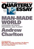 Quarterly Essay 44 Man-Made World