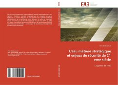 L'eau matière stratégique et enjeux de sécurité de 21 eme siècle - Abdessamad, Dris