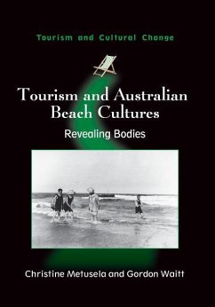 Tourism and Australian Beach Cultures - Metusela, Christine; Waitt, Gordon