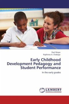 Early Childhood Development Pedagogy and Student Performance - Mupa, Paul;Chabaya, Raphinos A.