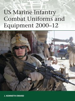 US Marine Infantry Combat Uniforms and Equipment 2000-12 - Eward, J Kenneth