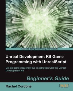 Unreal Development Kit Game Programming with Unrealscript - Cordone, R.; Cordone, Rachel
