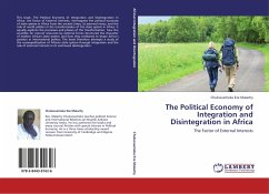 The Political Economy of Integration and Disintegration in Africa - Malachy, Chukwuemeka Eze