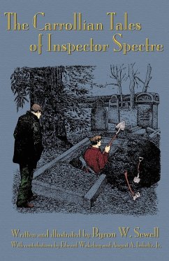 The Carrollian Tales of Inspector Spectre - Sewell, Byron W.; Imholtz, August A.