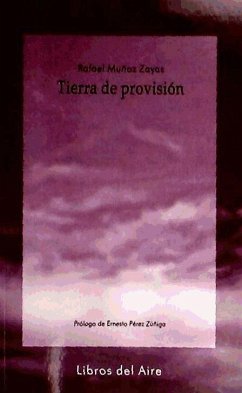 Tierra de provisión - Muñoz Zayas, Rafael