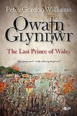 Owain Glyndwr: The Last Prince of Wales