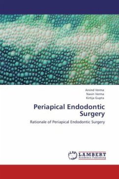 Periapical Endodontic Surgery - Verma, Arvind;Verma, Navin;Gupta, Kirtija