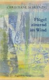 Flügel zitternd im Wind Flügel zitternd im Wind