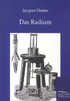 Das Radium - Danne, Jacques