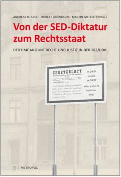 Von der SED-Diktatur zum Rechtsstaat