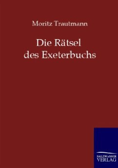 Die Rätsel des Exeterbuchs - Trautmann, Moritz