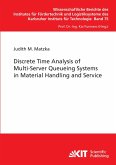 Discrete Time Analysis of Multi-Server Queueing Systems in Material Handling and Service