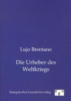 Die Urheber des Weltkriegs - Brentano, Lujo