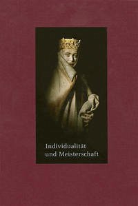 Individualität und Meisterschaft - Schenkluhn, Wolfgang; Brandl, Heiko