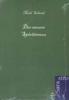 Der neuere Spiritismus - Schneid, Math.