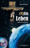 (M)Ein Leben - Gedichte und Essays