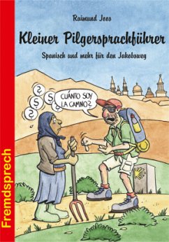 Kleiner Pilgersprachführer - Joos, Raimund