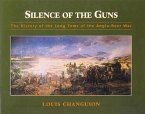 Silence of the Guns: The History of the Long Toms of the Anglo-Boer War
