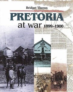 Pretoria at War 1899-1900 - Theron, Bridget