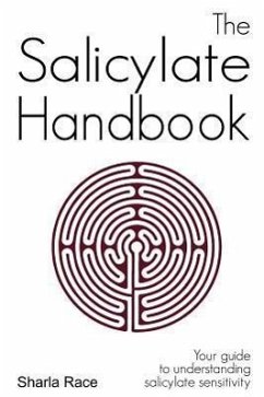 The Salicylate Handbook: Your Guide to Understanding Salicylate Sensitivity - Race, Sharla