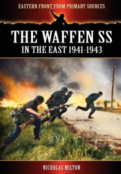 The Waffen SS - In the East 1941-1943 - Milton, Nicholas