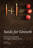 Seeds for Growth. Financing Smallholder Farming in Southern Africa