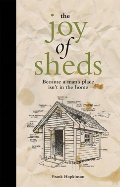 The Joy of Sheds - Hopkinson, Frank