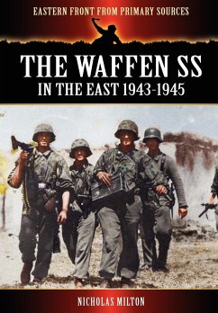 The Waffen SS - In the East 1943-1945 - Milton, Nicholas