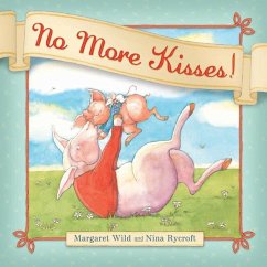 No More Kisses! - Wild, Margaret