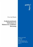Freiheitsentziehende Maßnahmen im Rahmen der rechtlichen Betreuung Freiheitsentziehende Maßnahmen im Rahmen der rechtlichen Betreuung