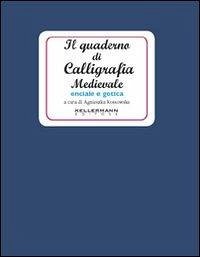 Cover Il quaderno di calligrafia medievale. Onciale e gotica