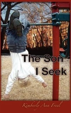 The Son I Seek - Freel, Kimberly Ann