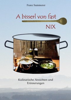 A bisserl von fast NIX - Summerer, Franz