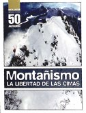 Montañismo: la libertad de las cimas