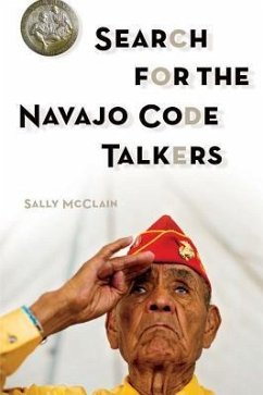 Search for the Navajo Code Talkers - McClain, Sally