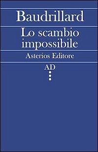 Lo scambio impossibile Lo scambio impossibile