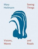 Mary Heilmann: Seeing Things, Visions, Waves, and Roads