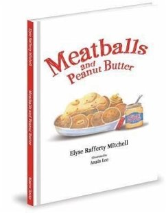 Meatballs and Peanut Butter - Mitchell, Elyse Rafferty