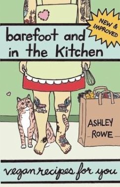 Barefoot and in the Kitchen: Vegan Recipes for You - Rowe, Ashley