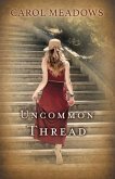 Uncommon Thread