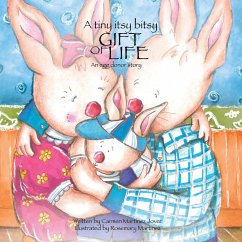 A Tiny Itsy Bitsy Gift of Life, an Egg Donor Story for Boys - Martinez Jover, Carmen; Martinez-Jover, Carmen