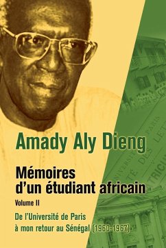 M Moires D'Un Tudiant Africain. Volume II - Dieng, Amady Aly