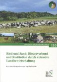 Ried und Sand. Biotopverbund und Restitution durch extensive Landbewirtschaftung, m. 1 Audio