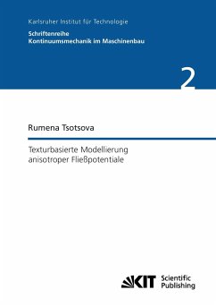Texturbasierte Modellierung anisotroper Fließpotentiale - Tsotsova, Rumena