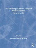 The Routledge Guide to European Political Archives