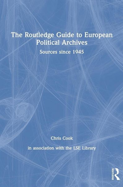 The Routledge Guide to European Political Archives