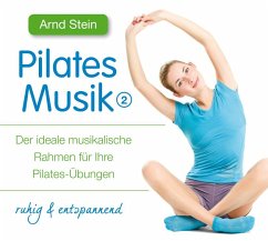 Pilates Musik 2 - Stein, Arnd