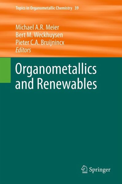 Organometallics and Renewables Organometallics and Renewables